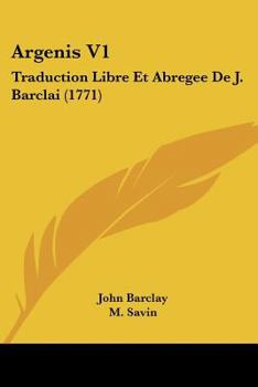 Paperback Argenis V1: Traduction Libre Et Abregee De J. Barclai (1771) Book