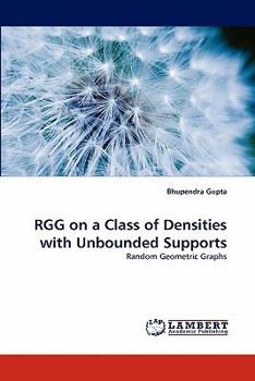 Paperback Rgg on a Class of Densities with Unbounded Supports Book