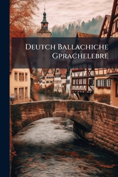 Paperback Deutch Ballachiche Gprachelebre Book