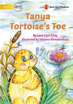 Paperback Tanya Tortoise's Toe Book