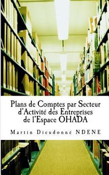 Paperback Plans de Comptes par Secteur d?Activite des Entreprises de l?Espace OHADA [French] Book