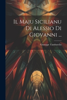 Paperback Il Maju Sicilianu Di Alessio Di Giovanni ... [Italian] Book
