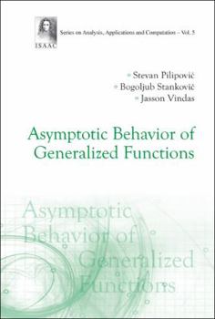 Hardcover Asymptotic Behavior of Generalized Functions Book