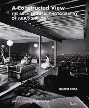 Paperback A Constructed View: The Architectural Photography of Julius Shulman Book
