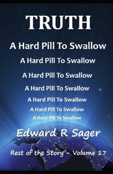 Paperback TRUTH A Hard Pill To Swallow Book