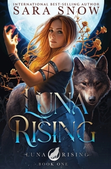 Luna Rising - Book #1 of the Luna Rising