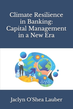 Paperback Climate Resilience in Banking: Capital Management in a New Era Book