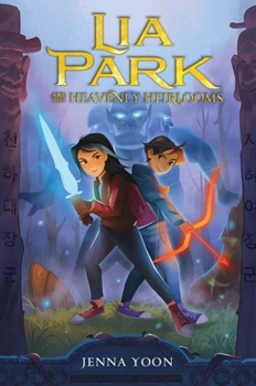 Hardcover Lia Park and the Heavenly Heirlooms Book