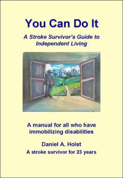Paperback You Can Do It, a Stroke Survivor’s Guide to Independent Living Book