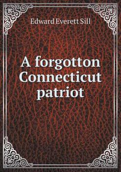 Paperback A forgotton Connecticut patriot Book