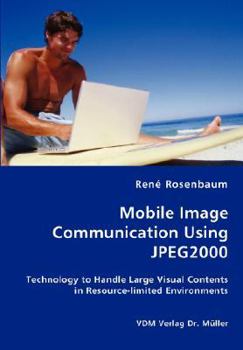 Paperback Mobile Image Communication Using JPEG2000 Book