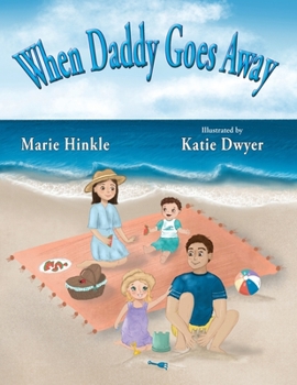 Paperback When Daddy Goes Away Book