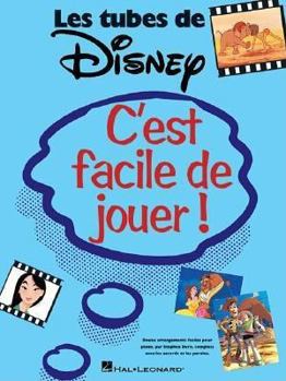 Paperback C'Est Facile de Jouer! Les Tubes de Disney [French] Book