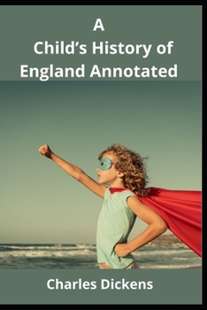 Paperback A Child's History of England Annotated Book