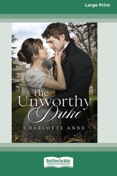 Paperback The Unworthy Duke [Large Print 16pt] [Large Print] Book