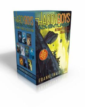 Hardy Boys Adventures Ultimate Thrills Collection: Secret of the Red Arrow; Mystery of the Phantom Heist; The Vanishing Game; Into Thin Air; Peril at Granite Peak; The Battle of Bayport; Shadows at Pr