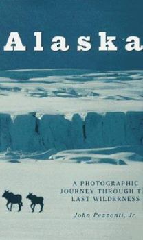 Hardcover Alaska: A Photographic Journey Through the Last Wilderness Book