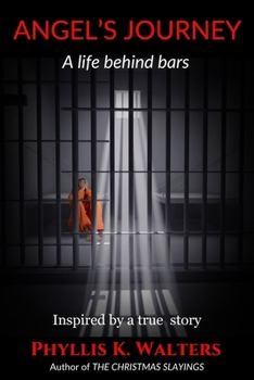 Paperback Angel's Journey: Life Behind Bars Book