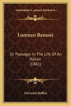 Paperback Lorenzo Benoni: Or Passages In The Life Of An Italian (1861) Book