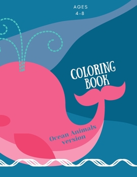 Paperback Coloring book with ocean animals: Coloring Book for Kids with Ocean Animals: Magical Coloring Book for Girls, Boys, and Anyone Who Loves Animals 42 pa Book