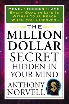 Paperback The Million Dollar Secret Hidden in Your Mind: Money Honors Fame Book