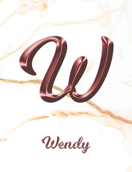Paperback Wendy: 1 Year Weekly Planner with Note Pages (12 Months) - White Marble Rose Gold Pink Effect Letter W - 2020 - 2021 - Week P Book