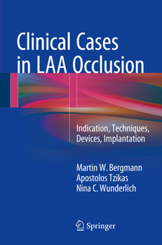 Paperback Clinical Cases in Laa Occlusion: Indication, Techniques, Devices, Implantation Book