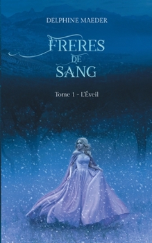 Paperback Frères de Sang: tome 1, L'Éveil [French] Book