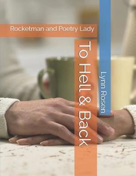 Paperback To Hell & Back: Rocketman and Poetry Lady Book