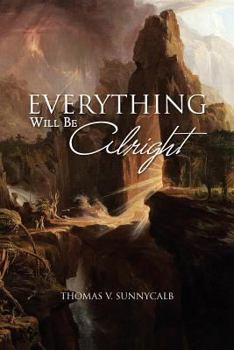 Paperback Everything Will Be Alright Book