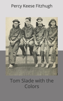 Paperback Tom Slade with the Colors Book