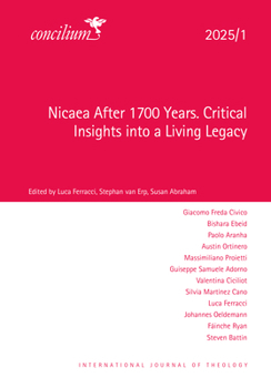 Paperback Concilium 2025/1: Nicaea After 1700 Years. Critical Insights Into a Living Legacy Book