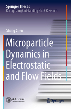 Paperback Microparticle Dynamics in Electrostatic and Flow Fields Book