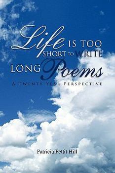 Paperback Life Is Too Short to Write Long Poems Book