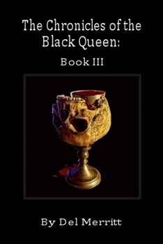 Paperback The Chronicles of the Black Queen: Book III Book