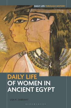 Paperback Daily Life of Women in Ancient Egypt Book
