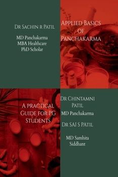 Applied Basics of Panchakarma: A Practical Guide for PG Students
