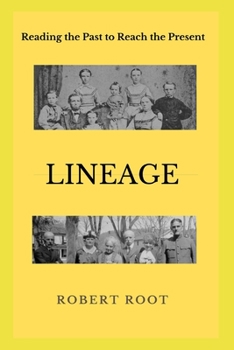 Paperback Lineage: Reading the Past to Reach the Present Book