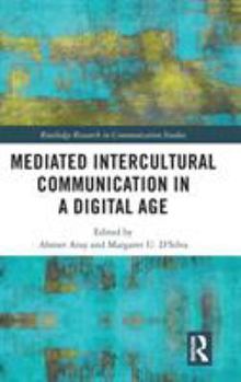Hardcover Mediated Intercultural Communication in a Digital Age Book
