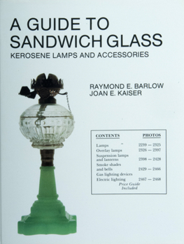 Paperback A Guide to Sandwich Glass: Kerosene Lamps and Accessories from Vol. 2 Book