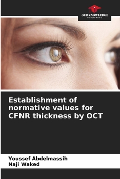 Paperback Establishment of normative values for CFNR thickness by OCT Book