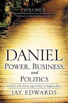 Paperback Daniel: Power, Business, and Politics Book