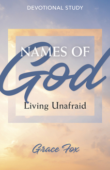 Paperback Names of God: Living Unafraid: Devotional Study with Video Access Book