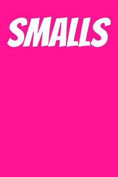 Paperback Smalls: College Ruled Notebook 6x9 120 Pages Book