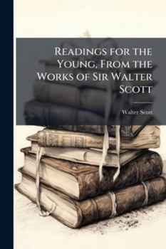 Paperback Readings for the Young, From the Works of Sir Walter Scott Book
