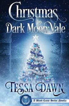Paperback Christmas In Dark Moon Vale: A Blood Curse Series Novella Book
