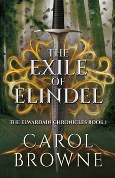 The Exile of Elindel (Elwardain Chronicles)