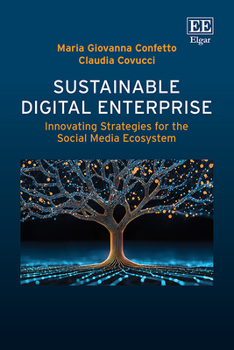 Hardcover Sustainable Digital Enterprise: Innovating Strategies for the Social Media Ecosystem Book