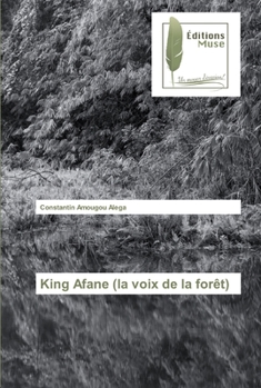 Paperback King Afane (la voix de la forêt) [French] Book