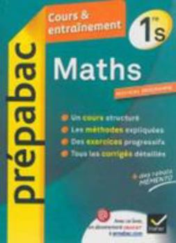 Hardcover Maths 1re S - Prepabac Cours & Entrainement: Cours, Methodes Et Exercices Progressifs (Premiere S) [French] Book